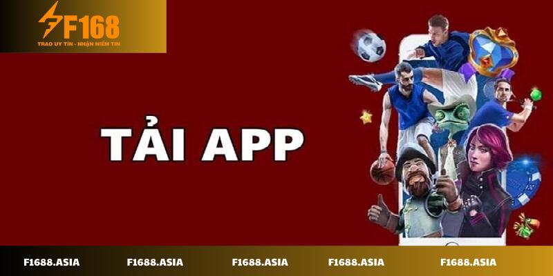 Tải app F168 - Khám phá thế giới giải trí online đích thực
